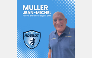 > MULLER Jean-michel Nouvel entraîneur adjoint des SM1